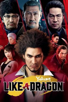 Yakuza: Like a Dragon - A Wild Ride Through Kamurocho and Beyond!